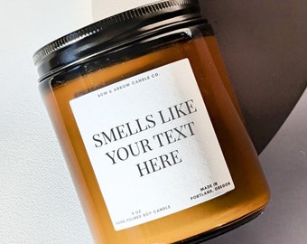 Vela personalizada con "huele a" / Regalo de vela de soja personalizado con etiqueta divertida / Regalo personalizado para amigos, él o ella / Vela de soja vertida a mano