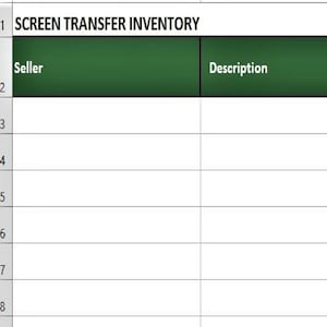 May include: A spreadsheet with the title "SCREEN TRANSFER INVENTORY". The spreadsheet has columns for Seller, Description, Unit Price, Shipping Price, Quantity in Stock, Quantity in Orders, and Total per Order.