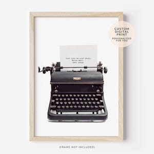 Póster imprimible con cita personalizada, arte digital de pared con máquina de escribir personalizada, citas impresas personalizadas, arte de pared extragrande, impresión artística de máquina de escribir vintage