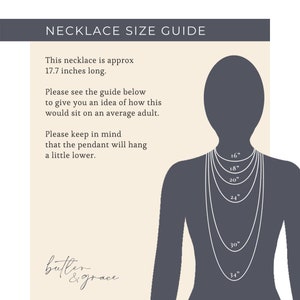 May include: Necklace size guide with a silhouette showing necklace lengths from 16 to 34 inches. The text states the necklace is approximately 17.7 inches long. The guide helps visualize how the necklace will hang.