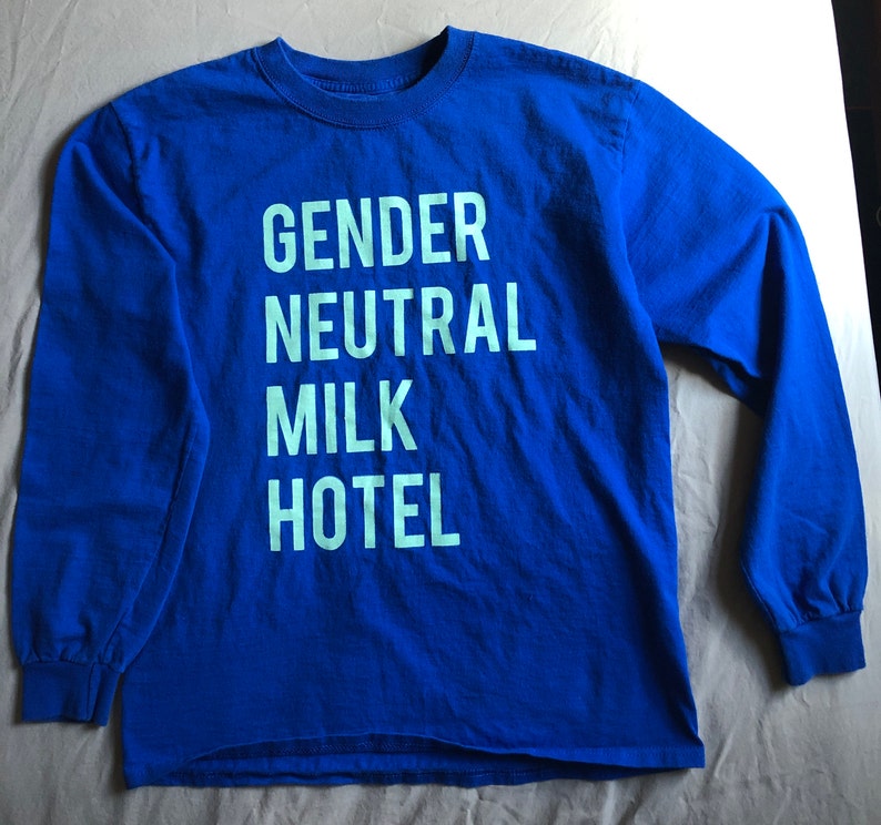 Gender Neutral Milk Hotel, Funny Indie Rock T-shirt, Handprinted & Recycled, All Sizes and Colors, Adult S M L XL 2X 3X Youth XL Youth XXL YXL Blue Long-Sleeve