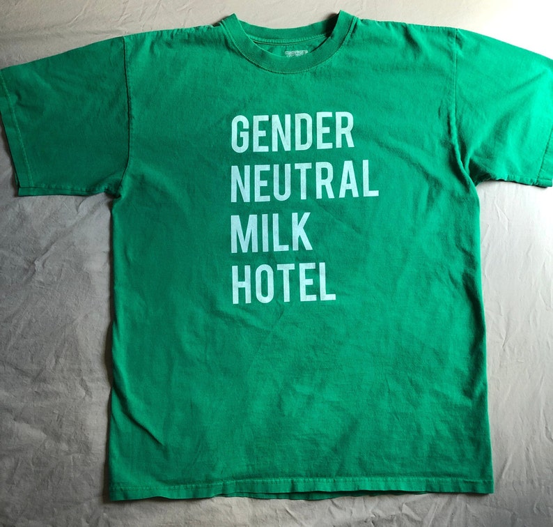 Gender Neutral Milk Hotel, Funny Indie Rock T-shirt, Handprinted & Recycled, All Sizes and Colors, Adult S M L XL 2X 3X Youth XL Youth XXL Adult L Green