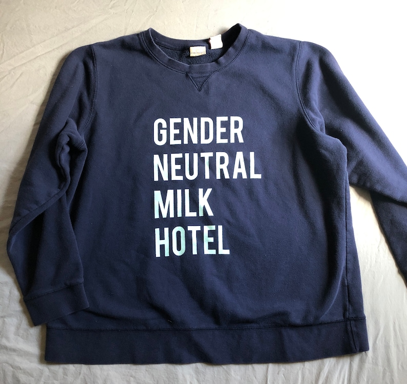 Gender Neutral Milk Hotel, Funny Indie Rock T-shirt, Handprinted & Recycled, All Sizes and Colors, Adult S M L XL 2X 3X Youth XL Youth XXL WomensXL Navy Sweat