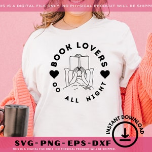 Buch-Liebhaber gehen die ganze Nacht SVG | Liebesbücher | Spicy Bücher | Bücherwurm | Cricut | Dunkle Romanze | Kindle SVG | Lese Buchklub | BuchNerd