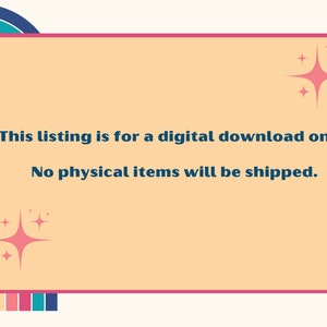 May include: A peach-colored rectangle with rounded corners and a white border. The text "This listing is for a digital download only. No physical items will be shipped." is written in dark blue text. Two pink stars with white outlines are in the top right and bottom left corners.
