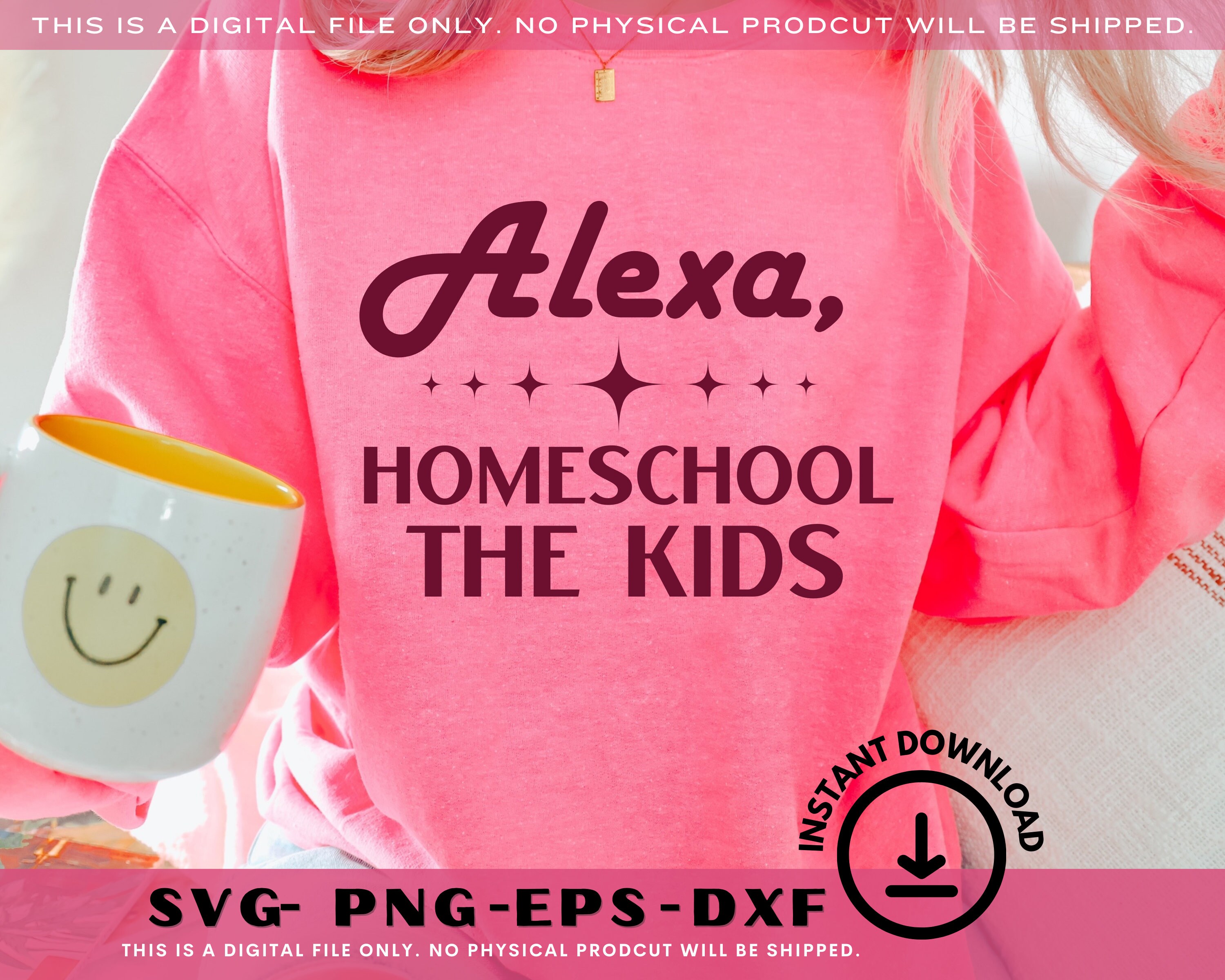 Alexa Homeschool the Kids Svg Alexa Svg Homeschool Svg Digital Download ...