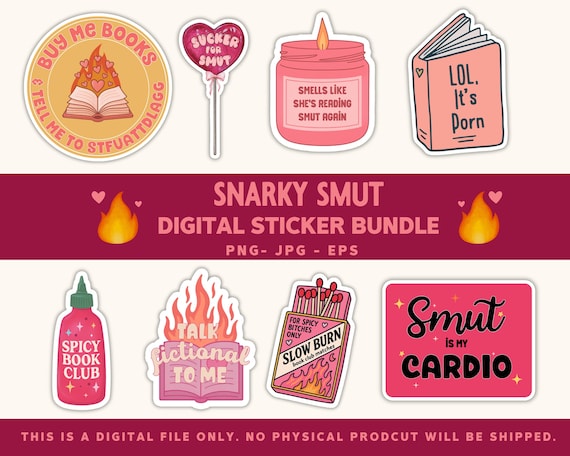 Snarky Smut Book Lover Stickers: Digital PNG for Kindle, Water Bottles (Print & Cut)