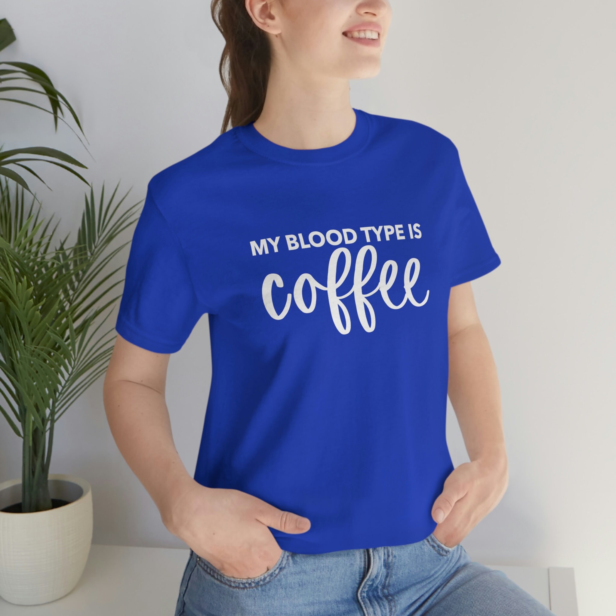 Camiseta de manga corta Mi tipo de sangre es caf Etsy Espa a