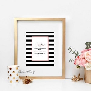 The BEST things in life are free the second best are expensive inspirational quote Party table centerpiece decor/Home/Office Wall Art