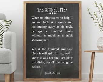 The Stonecutter by Jacob Riis Motivational Sports Quote Inspiring Wall Art