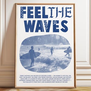 Feel the Waves Surf Poster – Blue Monochrome Surfer Ocean Art Print – Coastal Adventure Wall Decor – Poster, Framed, and Canvas Print
