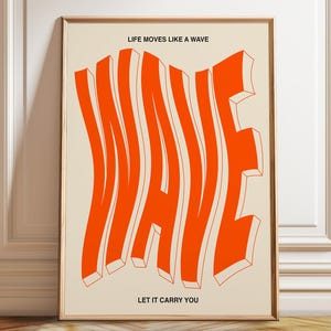 Wave Bold Typografie Art Print – Orangefarbene fließende Bewegung Design für moderne Wandkunst, Haus- und Bürodekoration – Poster, gerahmt und Leinwanddruck