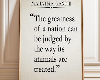 Animal Welfare Quote by Mahatma Gandhi Quotation - Poster, Framed, and Canvas Print