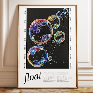 May include: A rectangular poster in a wooden frame featuring a black background with colorful, iridescent soap bubbles. The word float is printed in black at the bottom left. Japanese text runs vertically along both sides of the central image.