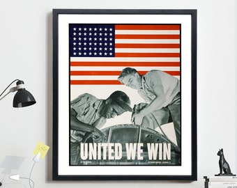 WWII Poster American Unity Poster United We Win Print