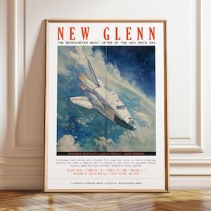 以下が含まれることがあります： NEW GLENN THE SEVEN-METER HEAVY LIFTER OF THE NEW SPACE ERAと題された額入りポスター。青い空と雲の中を上昇する白いロケットのイラストが描かれています。テキストには高さ98m、直径7m、ペイロード45,000kgなどの詳細が記載されています。