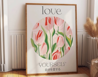 Pink Tulips Positive Affirmation Wall Art - Motivational Quotes in Aesthetic Floral Art - Love Yourself Inspirational Quote Poster