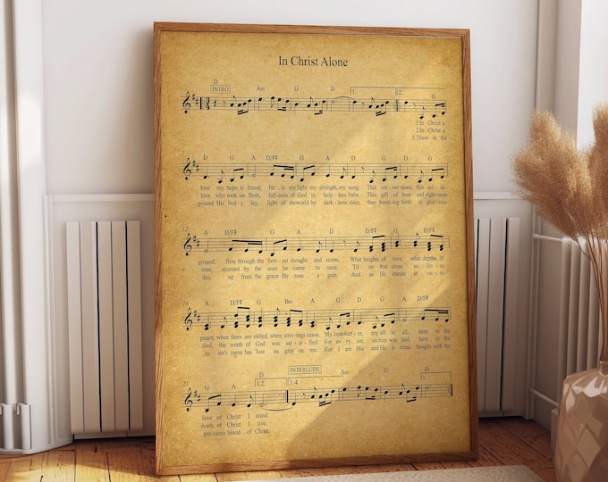 In Christ Alone Hymn Sheet Music Hymn Music Jesus Christ Poster Christian Wall Art Christian Music Gospel Music Hymn Poster Hymn Wall Art