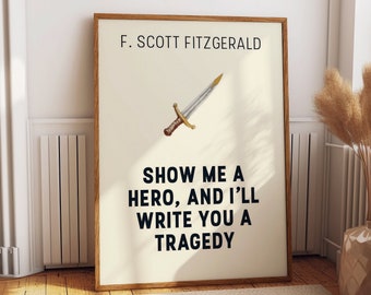 Hero to Tragedy: Fitzgerald Quote Wall Art - Inspirational Wall Decor & Positive Wall Poster for Home Office and Bedroom Decor
