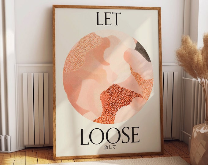 Let Loose Wall Art Poster - Inspiring Positive Mindset Room Decor - Pastel Abstract Art Typography Prints