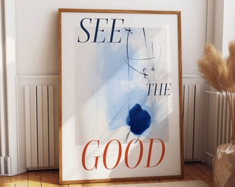 See the Good Quote Wall Art Poster - Positive Motivational Abstract Wall Decor - Blue Themed Bedroom Decor