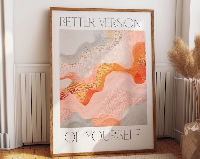 Abstract Motivational Art Poster - 'Better Version of Yourself' - Inspiring Modern Wall Art with Textured Design - Home and Office Decor
