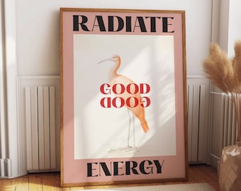 Radiate Good Energy Quote Poster - Pink Themed Room Wall Art - Positive Mindset Home and Office Wall Decor