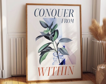 Conquer from Within Quote Wall Art Poster - Botanical Abstract Leaf Wall Decor - Inspirational Home Decor and Office Space Decor