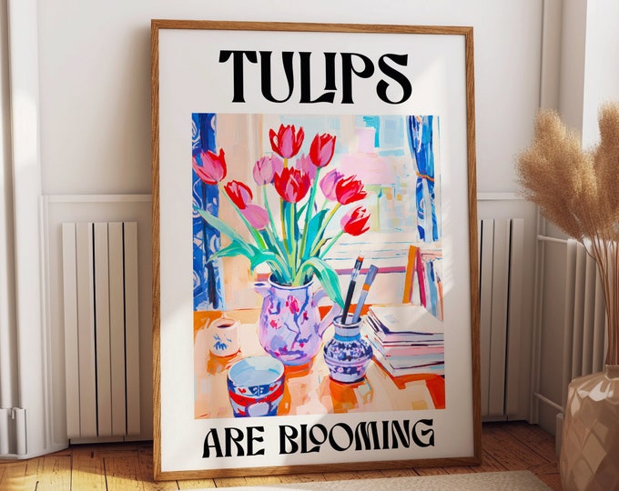 Tulips in Bloom Art Poster - 'Tulips Are Blooming' Floral Study Desk Decor - Colorful Home Office Art