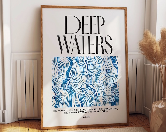 Deep Waters Inspirational Wall Art Poster - Captivating Blue Wave Print - Modern Coastal Decor to Elevate Your Space