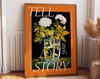 Tell Your Story Inspirational Wall Poster - Empowering Blossoms Wall Art - Flourishing Floral Decor for Women's Bedroom