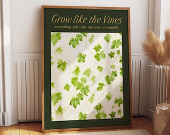 Grow Like the Vines Quote Poster - Green Leaves Wall Art for Botanical Room Decor