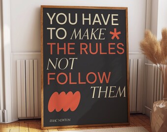 Rule Maker, Not Follower Famous Quote by Isaac Newton Literary Art Posters - Motivational Bedroom Wall Decor - Quote Inspirational Gift Art