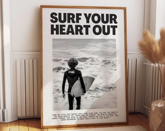 Surf Your Heart Out Poster – Black and White Surfing Art Print – Inspirational Surfer Wall Decor