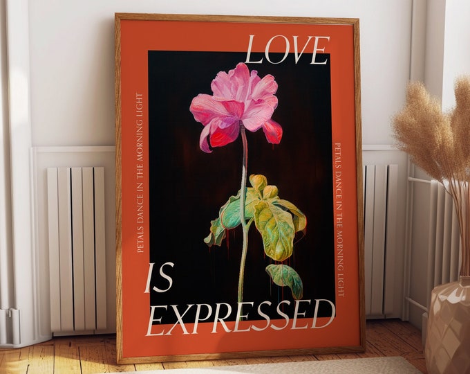 Love is Express Inspirational Wall Poster - Pink Floral Art - Empowering Gift for Her