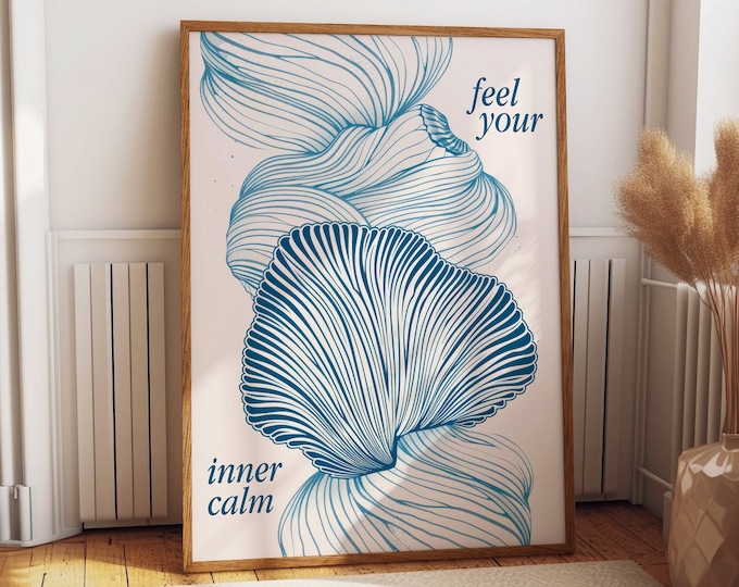 Feel Your Inner Calm Poster – Blue Seashell Art Print – Relaxing Ocean-Inspired Wall Decor