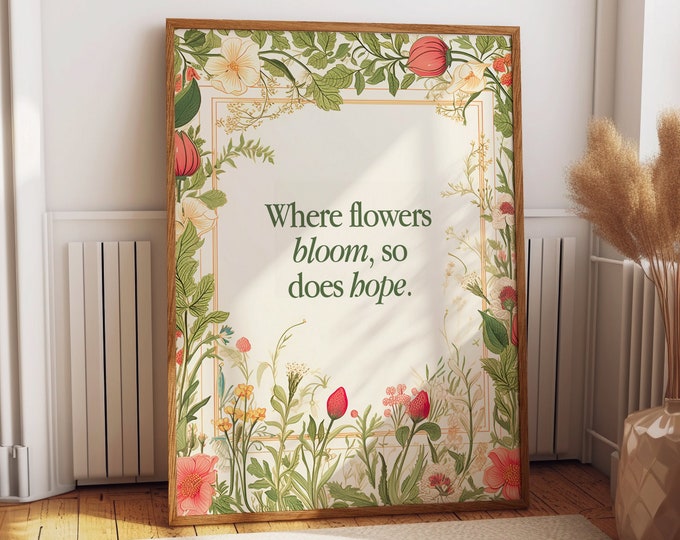 Wildflower Inspirational Wall Art Poster - 'Where Flowers Bloom, So Does Hope' Quote Print - Uplifting Quotes Wall Decor