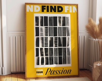 Find Your Passion Inspirational Poster - Yellow and Black Abstract Wall Decor - Aesthetic Motivational Quote Print