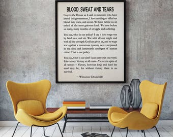 Winston Churchill Quote Winston Churchill Blood Sweat and Tears Speech House of Commons May 1940 Inspiring Quote Inspiring Poster Speech Art