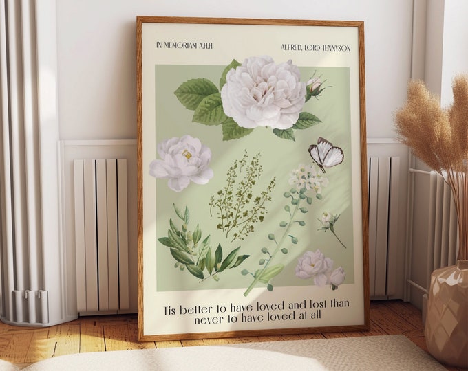 Relaxing Flower Wall Decor for Living & Bedroom Spaces - Tis Better to Have Loved: Floral Design Quotes Poster Lord Alfred Tennyson's Wisdom