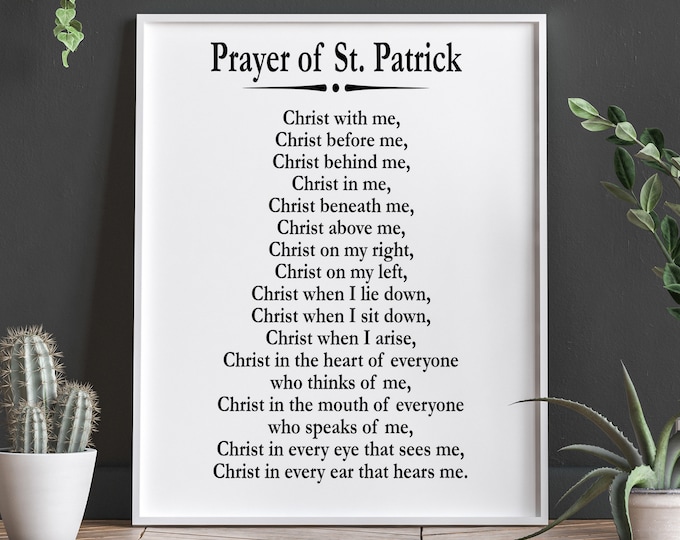 Prayer of St. Patrick Christ Before me Christ Prayer Irish Prayer Blessing