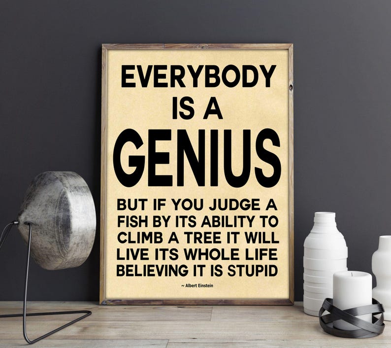 Albert Einstein Quote Everyone Is A Genius Quote Geek Poster Etsy
