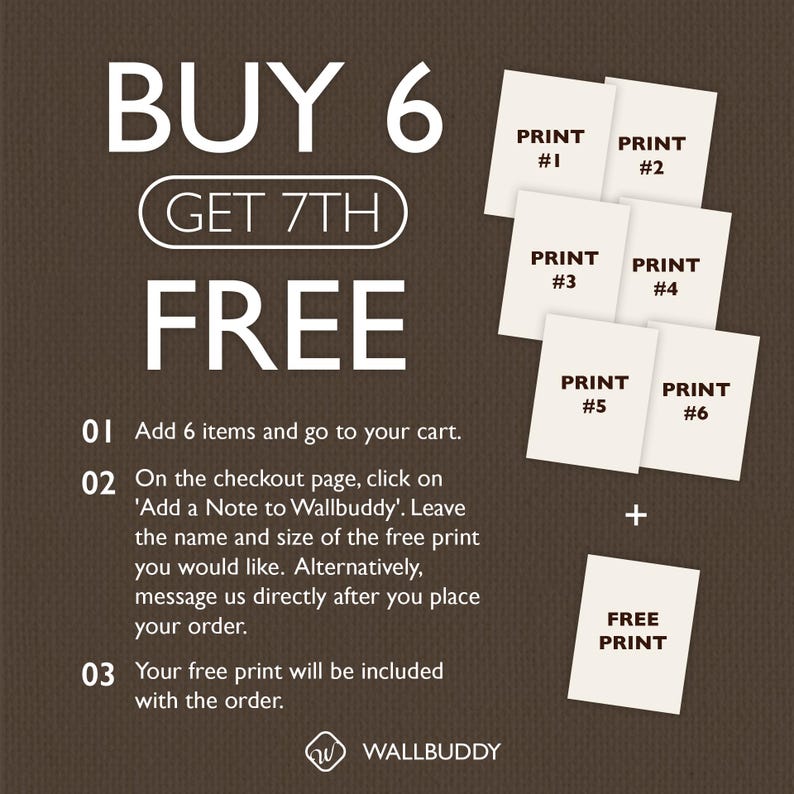 Puede incluir: Un gr&aacute;fico promocional de color marr&oacute;n oscuro con el texto BUY 6 GET 7TH FREE. Muestra seis impresiones rectangulares blancas etiquetadas de PRINT #1 a PRINT #6, m&aacute;s un s&eacute;ptimo rect&aacute;ngulo blanco etiquetado FREE PRINT, con instrucciones.