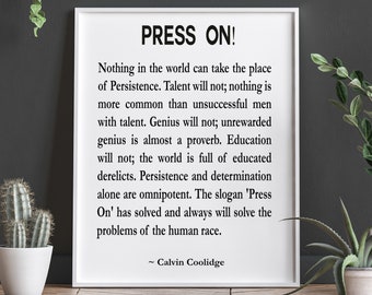Press On by Calvin Coolidge Perseverance Quote Inspiring Quote Motivating Quote Motivational Wall Art Graduation Gift Graduation Print