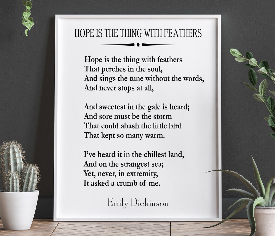 Emily Dickinson Hope Is The Thing Feathers Auf Deutsch Hope is the Thing With Feathers by Emily Dickinson Poem Emily Dickinson