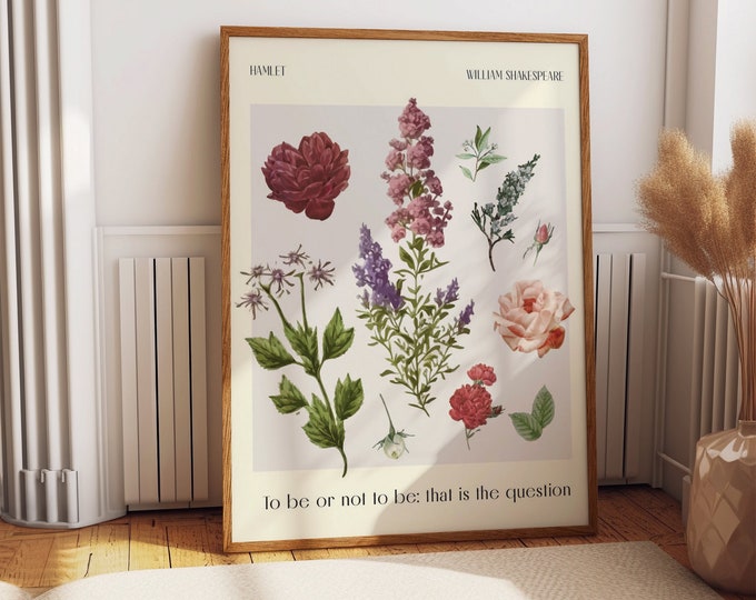 Fresh Style Floral Design Wall Decor for Room, Bedroom, Office - To Be or Not To Be: Hamlet Quotes Wall Poster - Unique Housewarming Gift