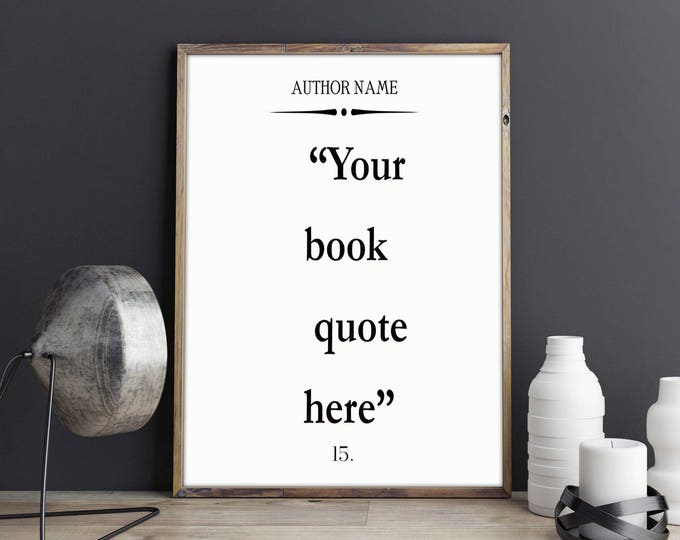 Custom Quote Art Print Custom Book Quote Large Book Wall Art Large Book Quote Book Poster Custom Literature Print Literary Gift Book Gift