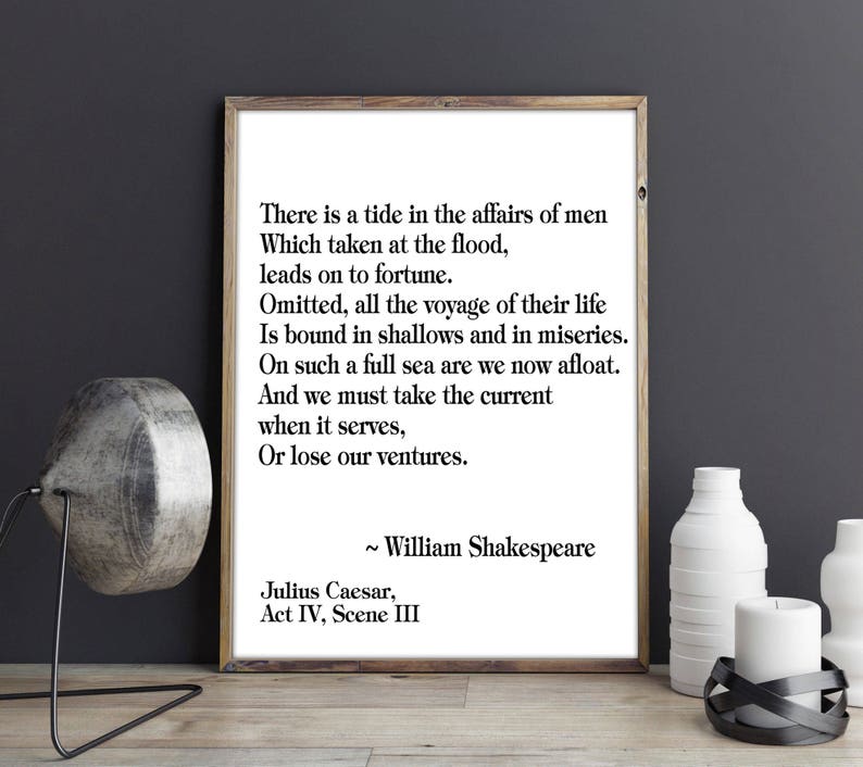 Inspirational Quote Motivational Quote Inspirational Print Inspiring Art Motivating Wall Art Typography Print There Is A Tide Shakespeare