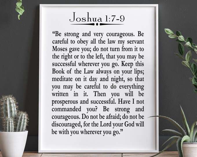 Biblical Poster Joshua 1:7-9 Joshua Quote Bible Quote Scripture Quote Christian Poster Christian Art Scripture Decor Scripture Art Bible