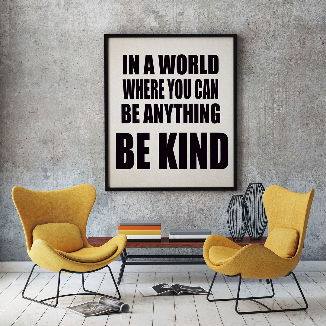 Be Kind Quote Kindness Decor Kindness Poster - Etsy